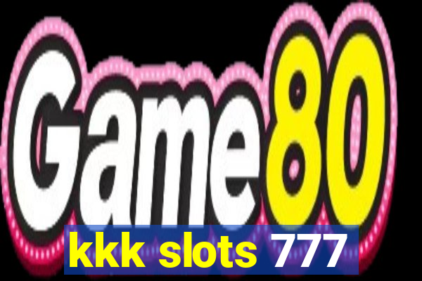 kkk slots 777